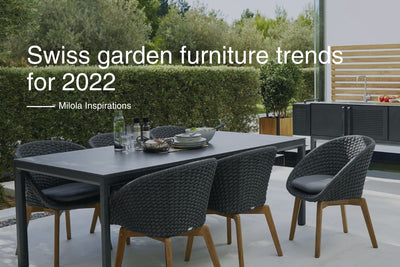 Gartenmöbel Schweiz – Trends 2022