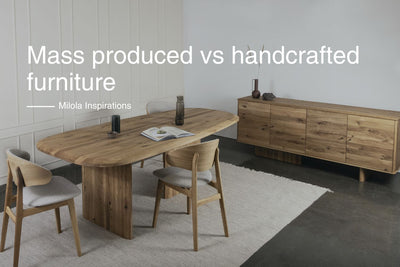 Mass produced v's Crafted Furniture