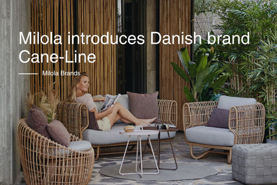 Milola Introduces Cane-line - The Premium Danish Outdoor Furniture Brand